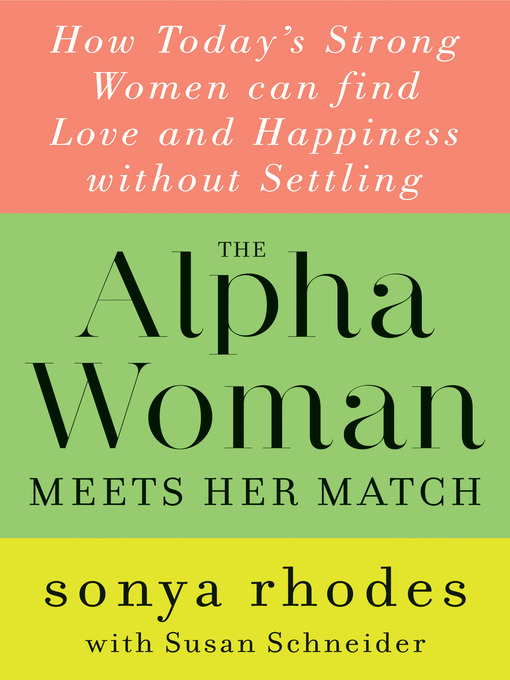 Title details for The Alpha Woman Meets Her Match by Sonya Rhodes - Wait list